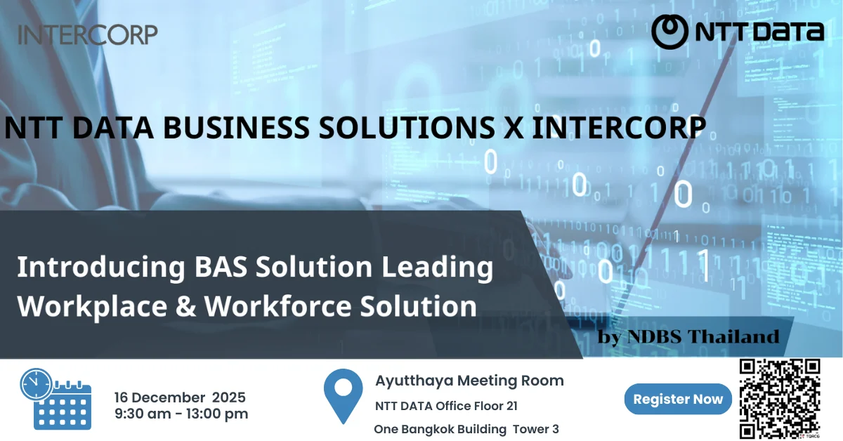 NTT DATA Business Solutions Thailand จับมือ InterCorp จัดสัมมนาแนะนำโซลูชัน HR อัจฉริยะครบวงจร.