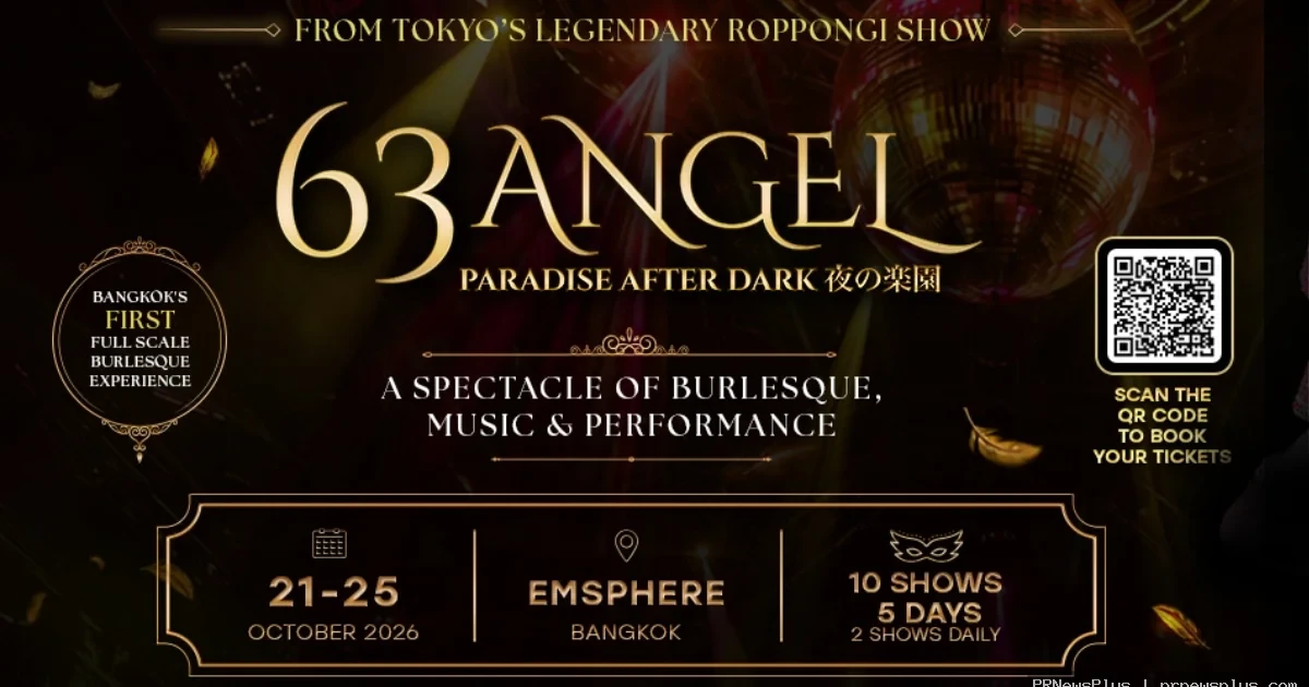 63 ANGEL ตำนานไนต์ไลฟ์แห่งรปปงงิ ยกโชว์สุดยิ่งใหญ่สู่ประเทศไทย เปิดฉากความตระการตาใจกลางกรุงเทพฯ